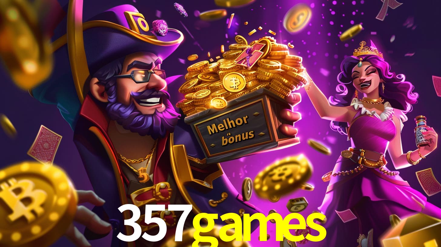 357games Bônus exclusivos